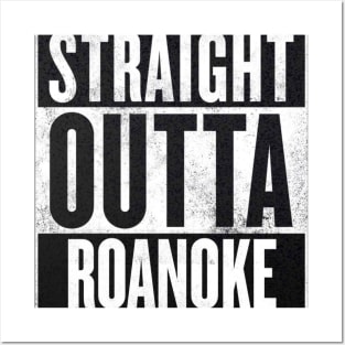 straight outta roanoke Posters and Art